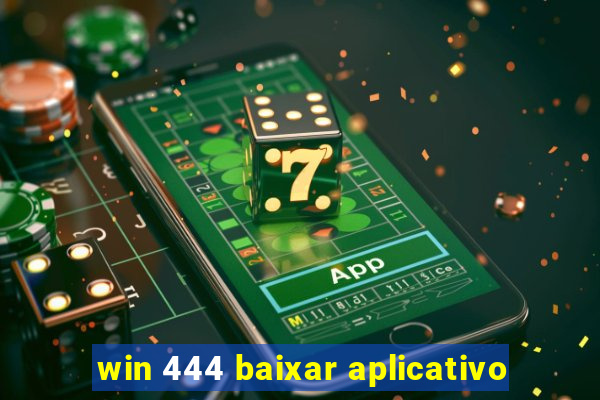 win 444 baixar aplicativo